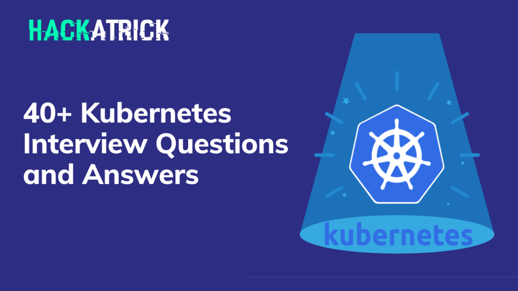 Kubernetes interview questions and answers